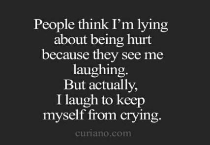 i laugh to stop my self from crying  quote. stop suffering
