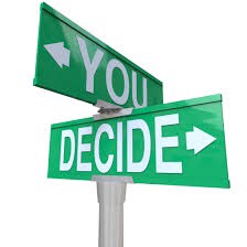 You decide which direction to take in yiur life